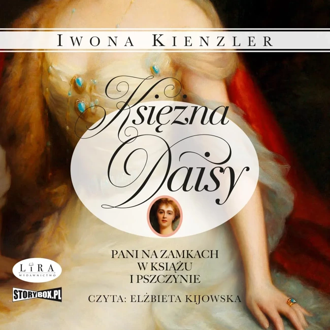 CD MP3 Księżna Daisy. Pani na zamkach w Książu i Pszczynie