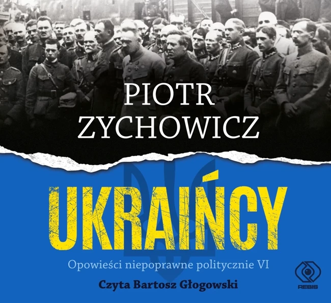 CD MP3 Ukraińcy. Opowieści niepoprawne politycznie (audiobook)