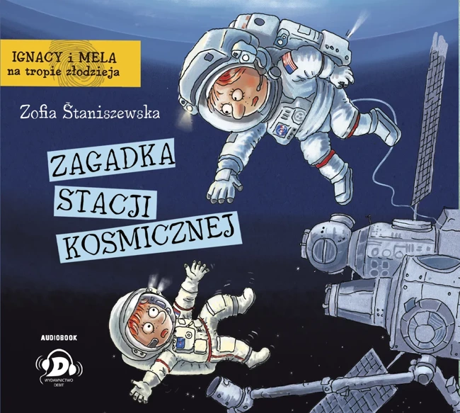 CD MP3 Zagadka stacji kosmicznej. Ignacy i Mela na tropie złodzieja