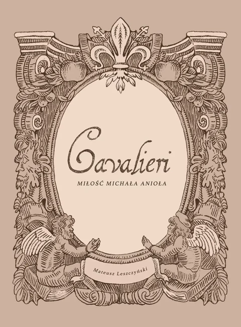 Cavalieri. Miłość Michała Anioła