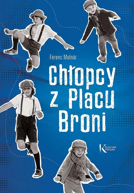 Chłopcy z Placu Broni. Kolorowa Klasyka