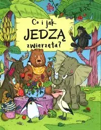 Co i jak jedzą zwierzęta?