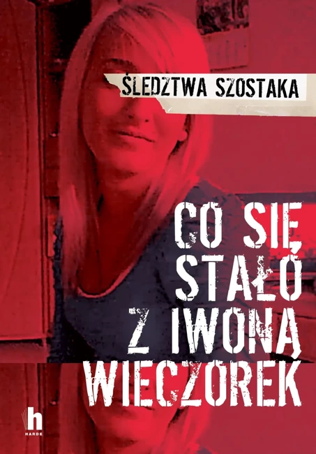 Co się stało z Iwoną Wieczorek (wyd. 2020)