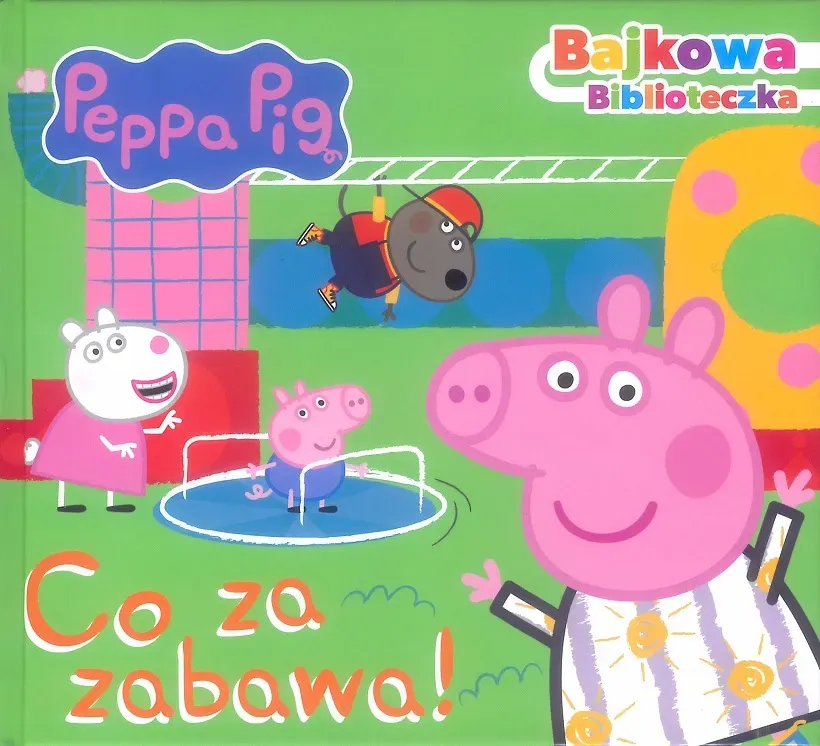 Co za zabawa! Świnka Peppa. Bajkowa biblioteczka