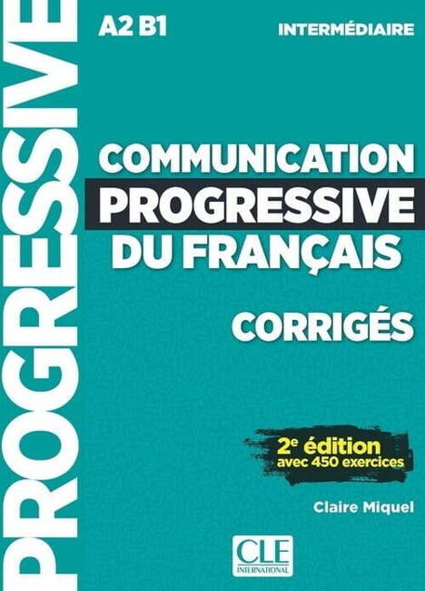 Communication Progressive Du Français Niveau Intermédiaire Corrigés