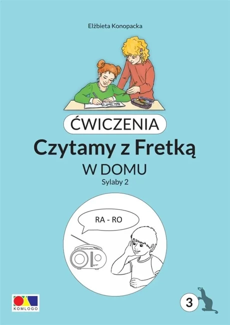 Ćwiczenia. Czytamy z Fretką. Bolo cz.3 Sylaby 2