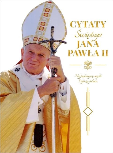 Cytaty św Jana Pawła II