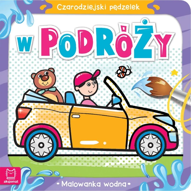 Czarodziejski pędzelek. W podróży. Malowanka wodna