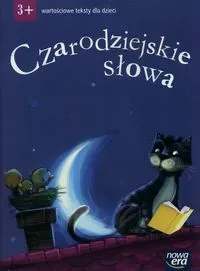 Czarodziejskie słowa 3-latki Wartościowe teksty...