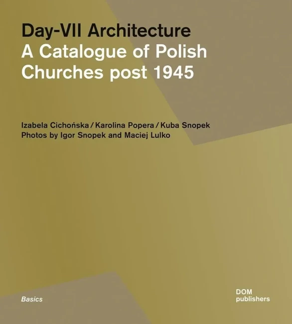 Day-VII Architecture. A Catalogue of Polish...