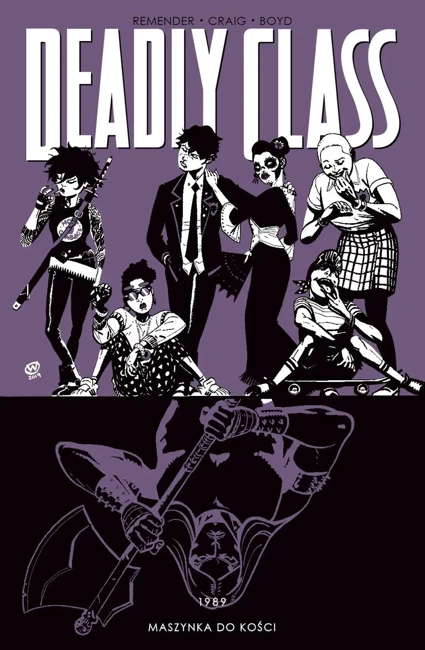 Deadly Class T.9 Maszynka do kości