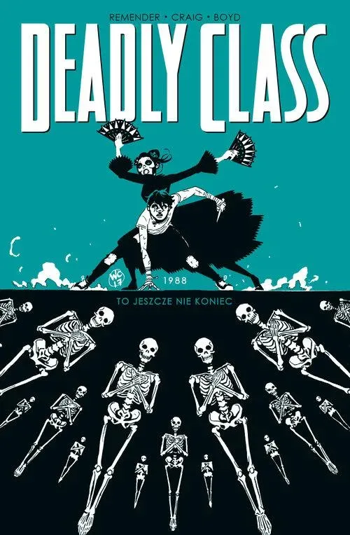 Deadly Class tom 6, To jeszcze nie koniec