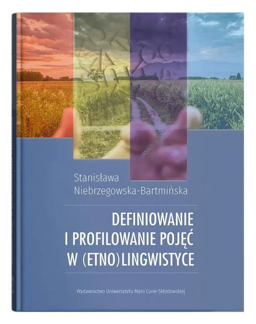 Definiowanie i profilowanie pojęć w (etno)lingwistyce