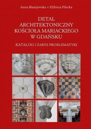 Detal architektoniczny kościoła Mariackiego..