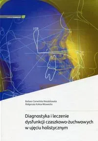 Diagnostyka i leczenie dysfunkcji czaszkowo...