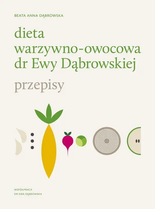 Dieta warzywno-owocowa dr Ewy Dąbrowskiej przepisy