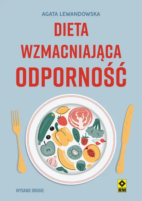 Dieta wzmacniająca odporność (wyd. 2022)