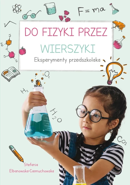 Do fizyki przez wierszyki. Eksperymenty przedszkolaka