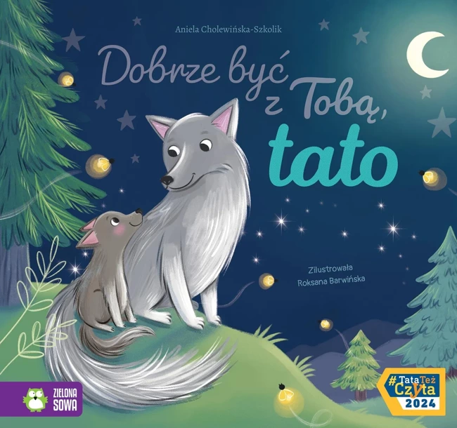 Dobrze być z Tobą, tato