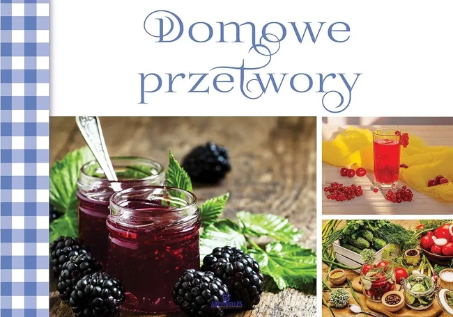 Domowe przetwory