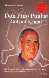 Don Pino Puglisi. Gołymi rękami.