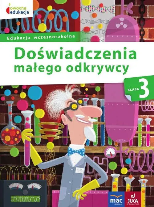 Doświadczenia małego odkrywcy. Klasa 3