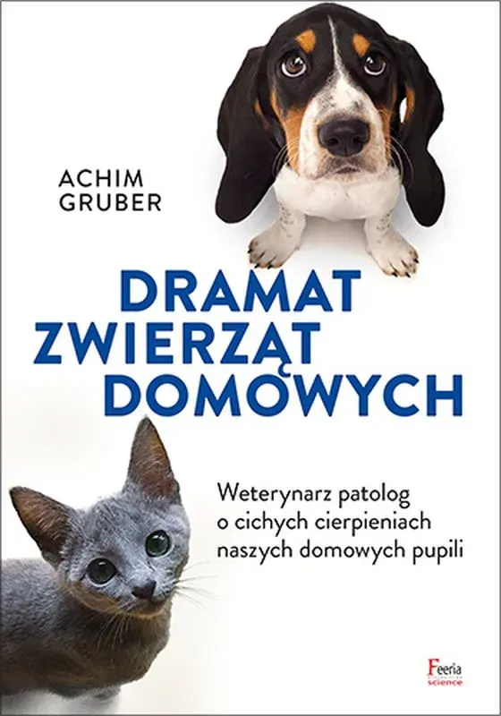 Dramat zwierząt domowych. Weterynarz patolog o cichych cierpieniach naszych domowych pupili