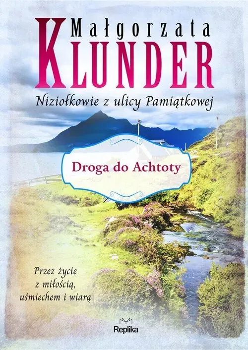 Droga do achtoty niziołkowie z ulicy pamiątkowej Tom 2 wyd. 2