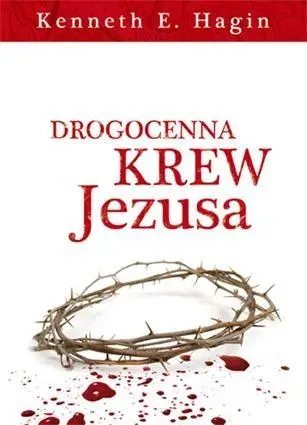 Drogocenna krew Jezusa