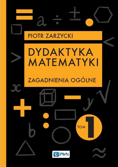 Dydaktyka matematyki. Zagadnienia ogólne