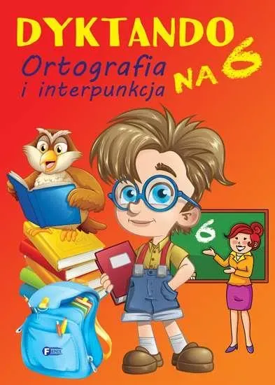 Dyktando na 6 ortografia i interpunkcja