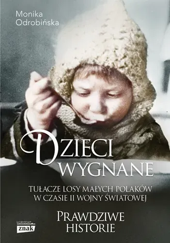 Dzieci wygnane. Tułacze losy małych Polaków w czasie II wojny światowe wyd. kieszonkowe