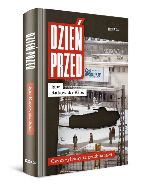 Dzień przed. Czym żyliśmy 12 grudnia 1981