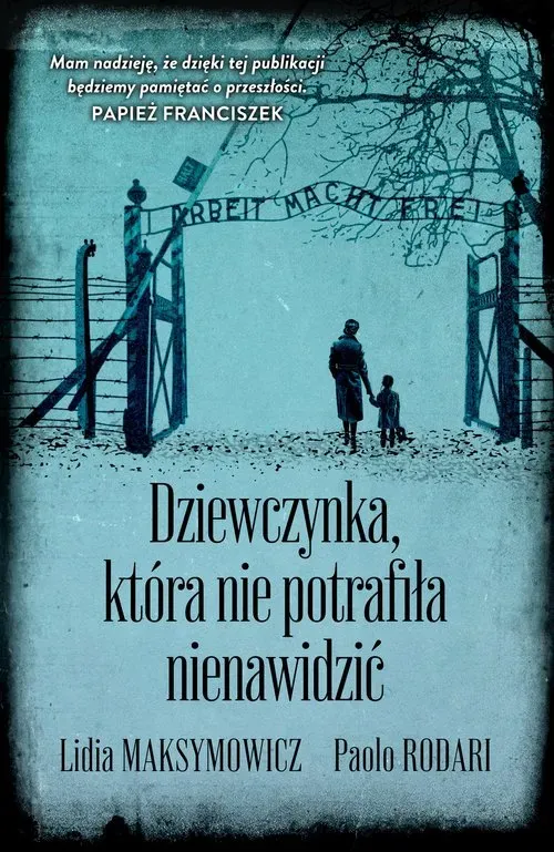 Dziewczynka, która nie potrafiła nienawidzić