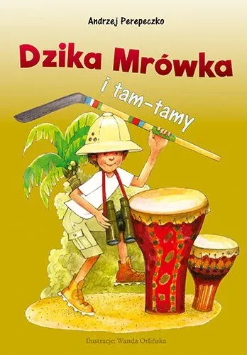 Dzika Mrówka i tam-tamy