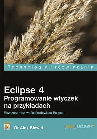 Eclipse 4 programowanie wtyczek na przykładach