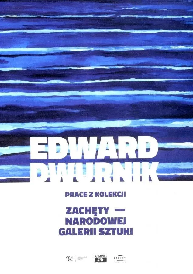 Edward Dwurnik. Prace z kolekcji Zachęty...