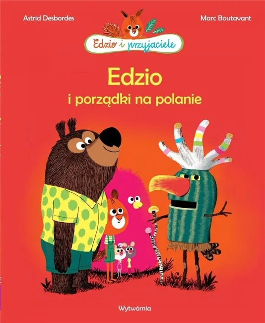 Edzio i porządki na polanie. Edzio i przyjaciele