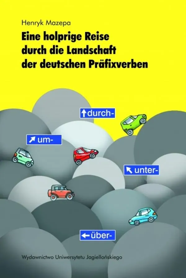 Eine holprige Reise durch die Landschaft der deutschen Prafixverben