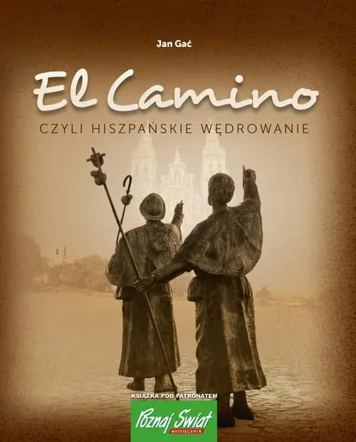 El Camino czyli hiszpańskie wędrowanie