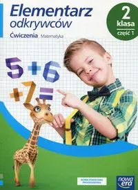 Elementarz odkrywców 2 Matematyka Ćwiczenia cz1 NE