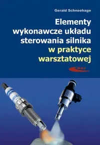 Elementy wykonawcze układu sterowania silnika...