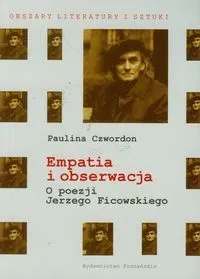 Empatia i obserwacja O poezji Jerzego Ficowskiego