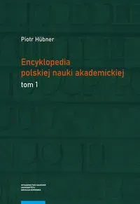 Encyklopedia polskiej nauki akademickiej Tomy 1-3