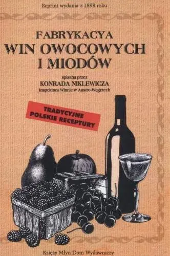 Fabrykacya win owocowych i miodów