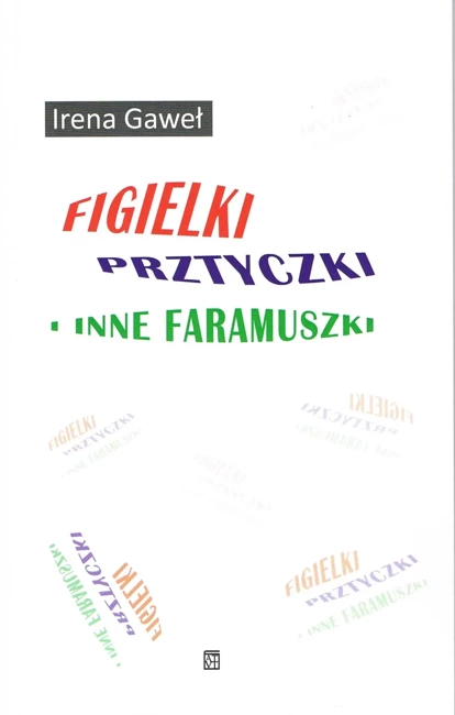 Figielki, prztyczki i inne faramuszki