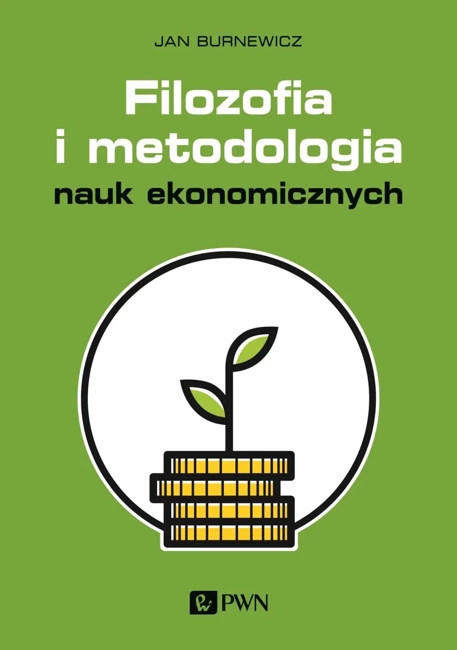 Filozofia i metodologia nauk ekonomicznych