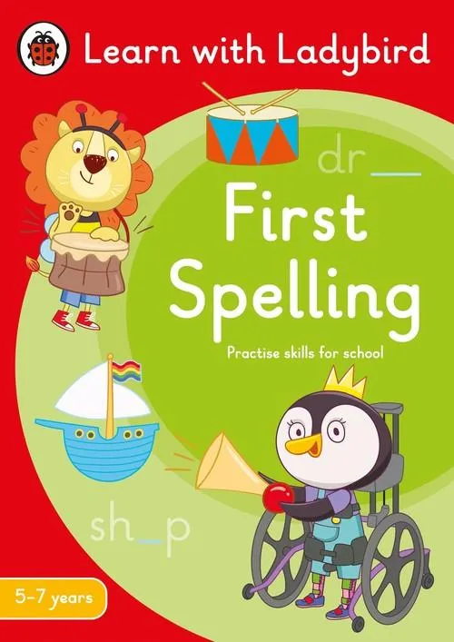 First Spelling: A Learn With Ladybird Activity Book 5 - 7 Years