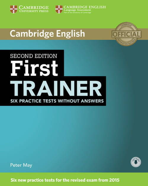 First Trainer Six Practice Tests Without Answers + Audio