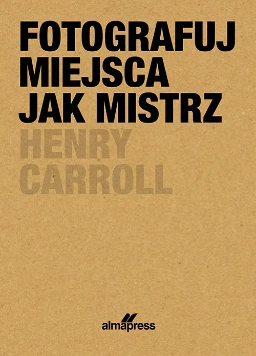 Fotografuj miejsca jak mistrz